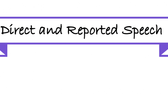 Direct and Reported Speech