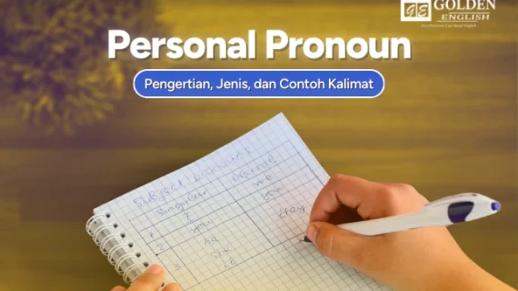 Personal Pronoun: Pengertian, Jenis, dan Contoh Kalimat