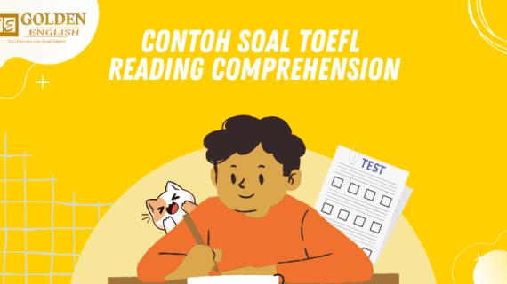 Contoh Soal TOEFL Reading Comprehension Beserta Pembahasan