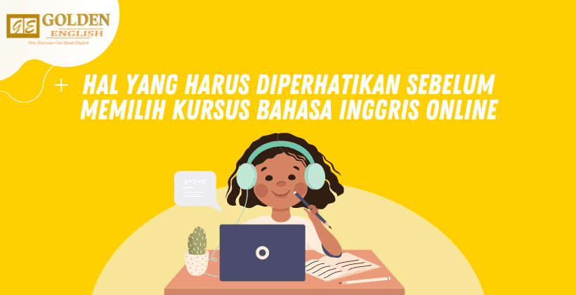 hal yang harus diperhatikan sebelum memilih kursus bahasa inggris online