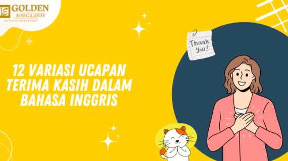 12 Variasi Ucapan Terima Kasih dalam Bahasa Inggris beserta Contoh Kalimat