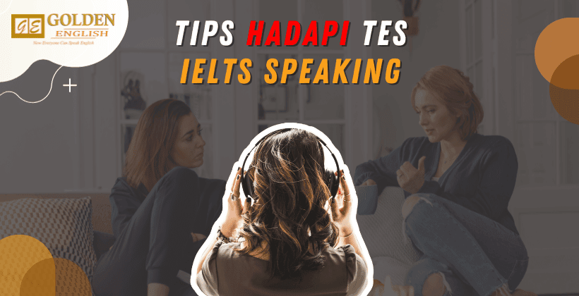 tips menghadapi ielts speaking