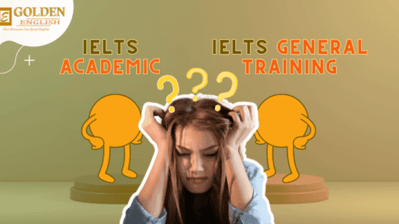 Yuk Simak Perbedaan IELTS Academic vs IELTS General Training!