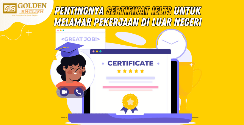 Pentingnya Sertifikat IELTS untuk Melamar kerja di Luar Negeri