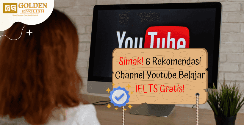 Simak! 6 Rekomendasi Channel Youtube Belajar IELTS Gratis!