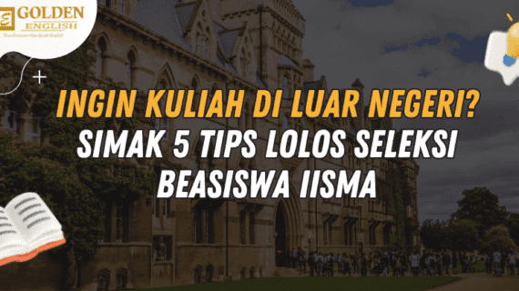 Ingin Kuliah di Luar Negeri? Simak 5 Tips Lolos Seleksi Beasiswa IISMA