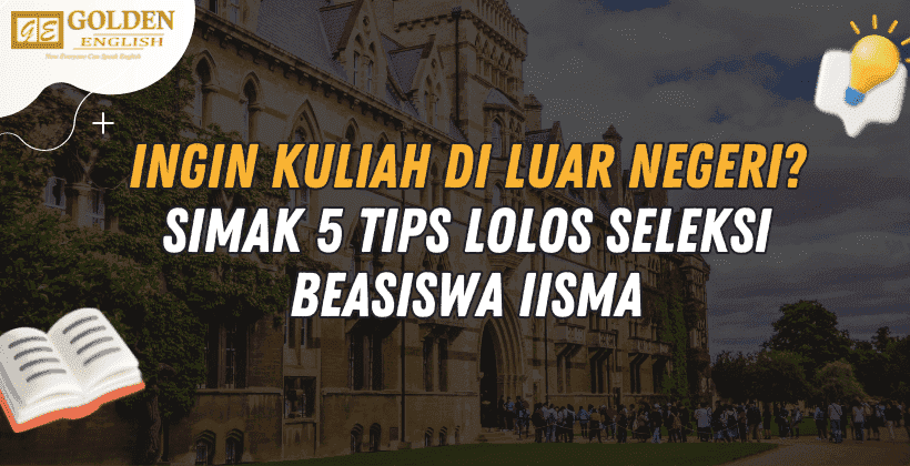 Tips Lolos Seleksi Beasiswa IISMA