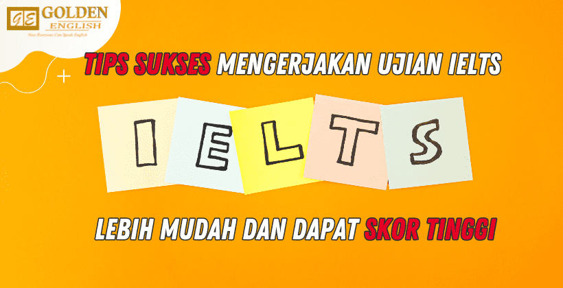 cara mengerjakan ielts mudah