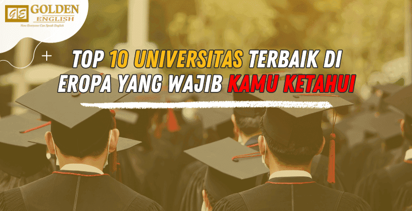 top 10 universitas terbaik di eropa