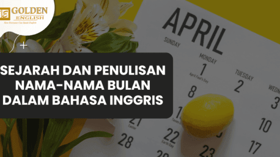 Sejarah dan Penulisan Nama-Nama Bulan dalam Bahasa Inggris