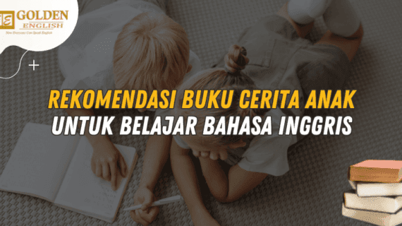 Lengkap! 17 Rekomendasi Buku Cerita Anak untuk Belajar Bahasa Inggris