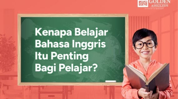 Kenapa Bahasa Inggris Penting? Nomor 3 Impian Semua Orang!