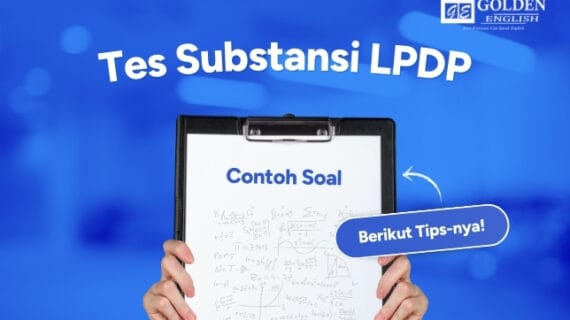 Tes Substansi LPDP: Pengertian, Tips, dan Contoh Soal