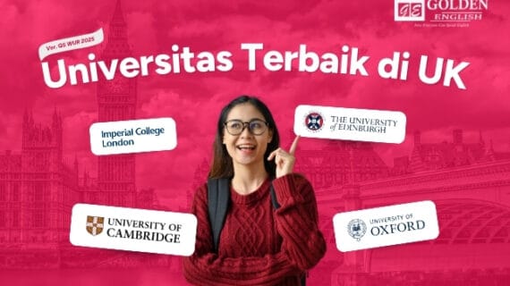 10 Universitas Terbaik di Inggris Versi QS WUR 2025, Incaran Mahasiswa Indonesia!