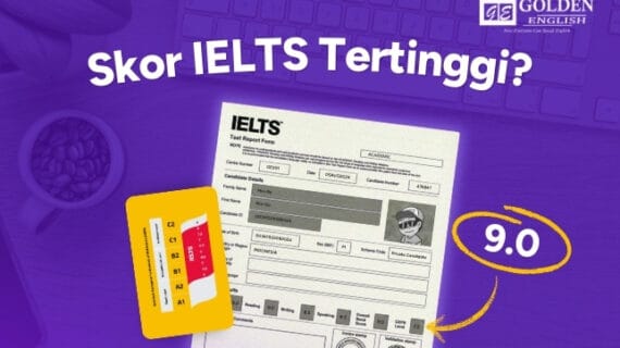 Skor IELTS Tertinggi: Skala Penilaian dan Deskripsi Band Score