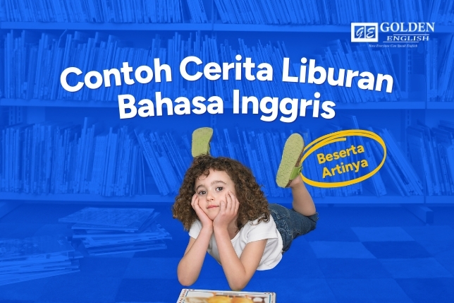 Contoh Cerita Liburan Bahasa Inggris 