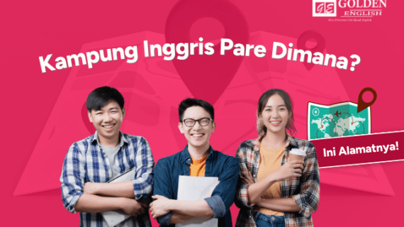 Kampung Inggris Pare Dimana? Ini Daftar Alamatnya!