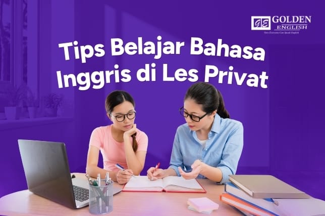 Tips Belajar Bahasa Inggris di Les Privat 