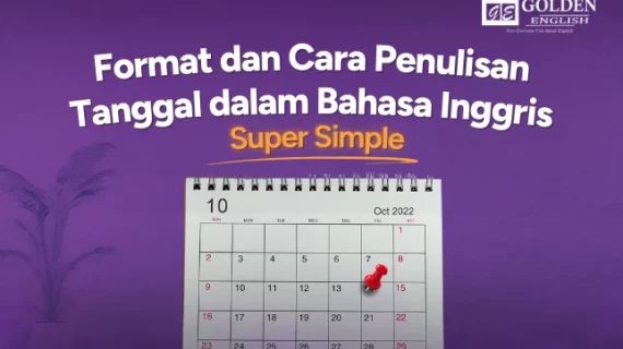 Format dan Cara Penulisan Tanggal dalam Bahasa Inggris Super Simple