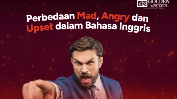 Perbedaan Mad, Angry dan Upset dalam Bahasa Inggris