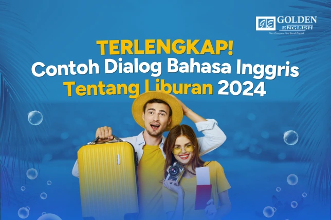 Dialog Bahasa Inggris Tentang Liburan 