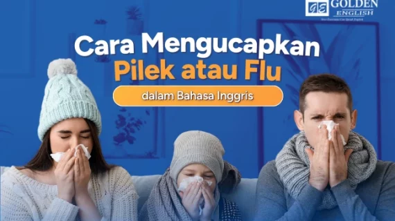 Cara Mengucapkan Pilek atau Flu dalam Bahasa Inggris