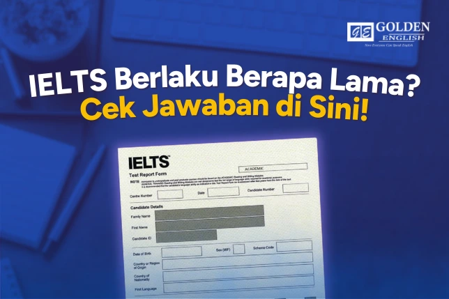 IELTS Berlaku Berapa Lama