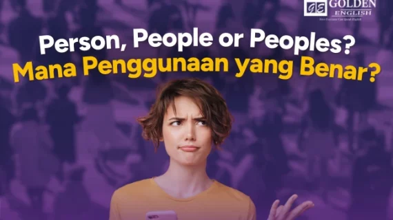 Person, People or Peoples? Mana Penggunaan yang Benar?