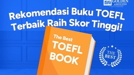 7 Rekomendasi Buku TOEFL Terbaik untuk Raih Skor Tinggi!