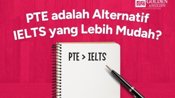 PTE adalah Alternatif IELTS yang Lebih Mudah?