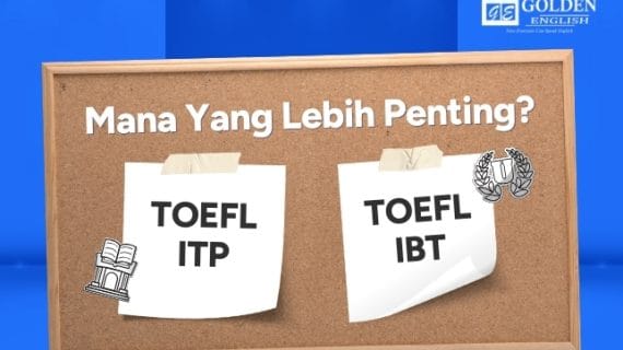 Perbedaan TOEFL ITP dan IBT, Mana Lebih Penting?