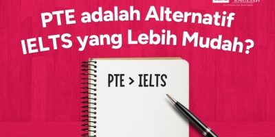 PTE adalah Alternatif IELTS yang Lebih Mudah